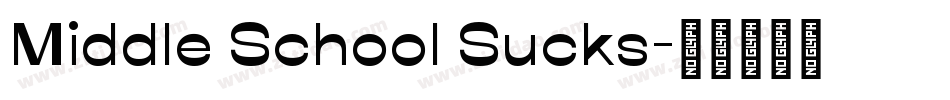 Middle School Sucks字体转换